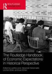 The Routledge Handbook of Economic Expectations in Historical Perspective