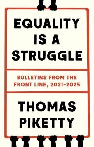 Equality Is a Struggle "Bulletins from the Front Line, 2021-2025"