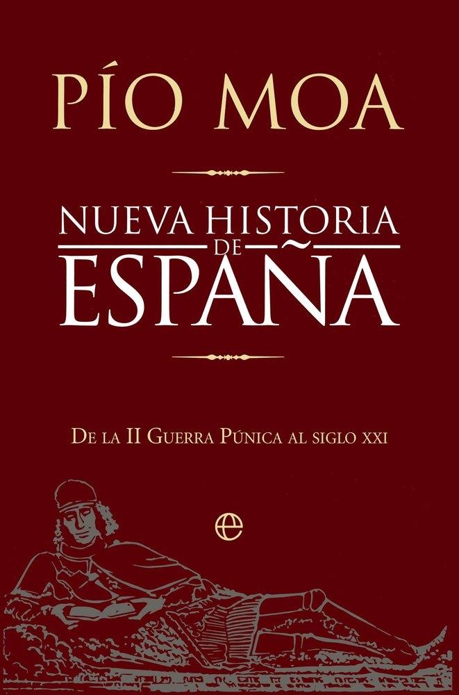 Nueva historia de España "De la II Guerra Punica al siglo XXI"