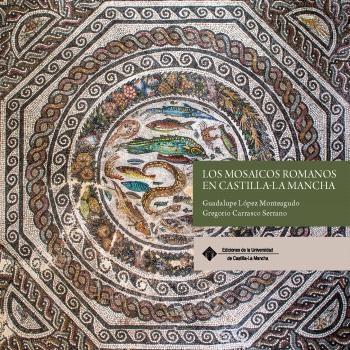 Los mosaicos romanos en Castilla-La Mancha