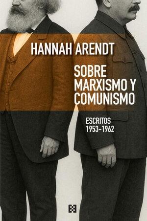 Sobre marxismo y comunismo "Escritos 1953-1962"