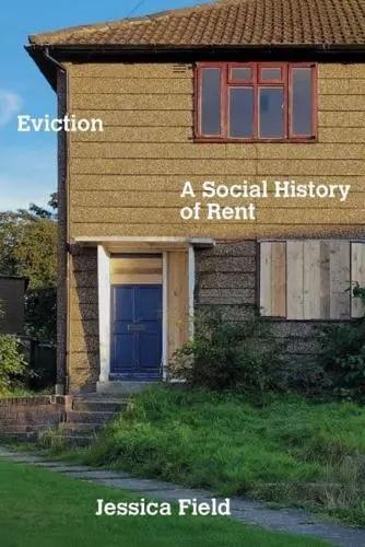 Eviction "A Social History of Rent"