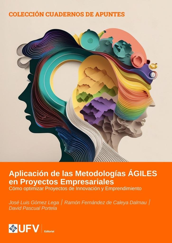 Aplicación de las Metodologías ÁGILES en Proyectos Empresariales