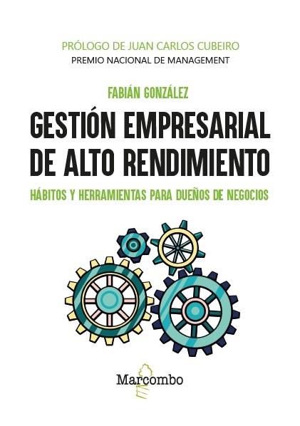 Gestión empresarial de alto rendimiento "Hábitos y herramientas para dueños de negocios"
