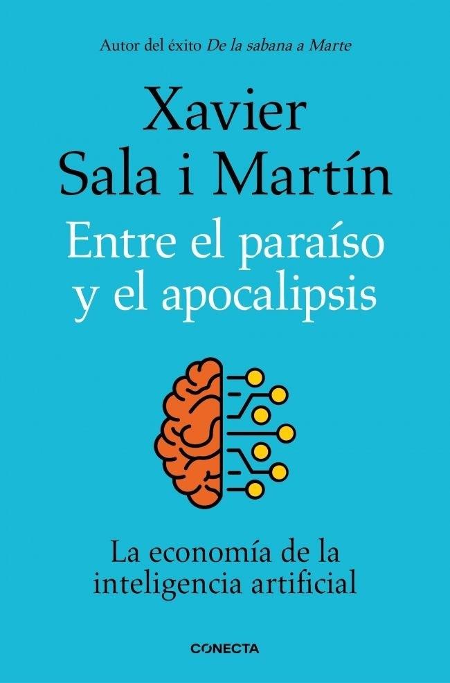 Entre el paraíso y el apocalipsis "La economía de la inteligencia artificial"