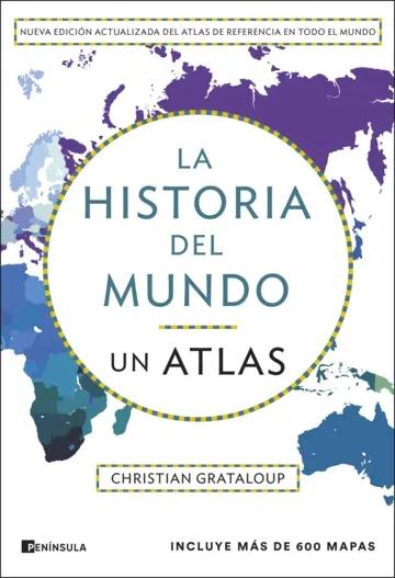 La historia del mundo "Un atlas"