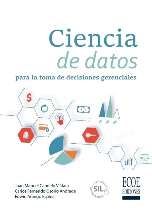 Ciencia de datos para la toma de decisiones gerenciales