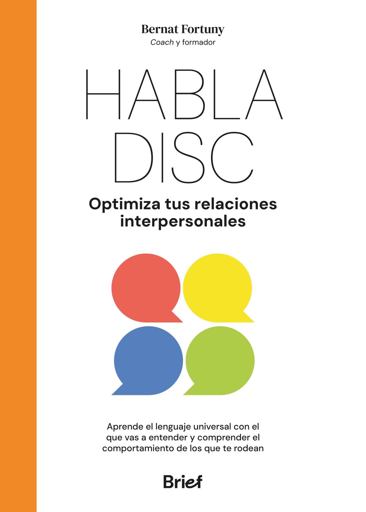 Habla DISC "Optimiza tus relaciones personales"