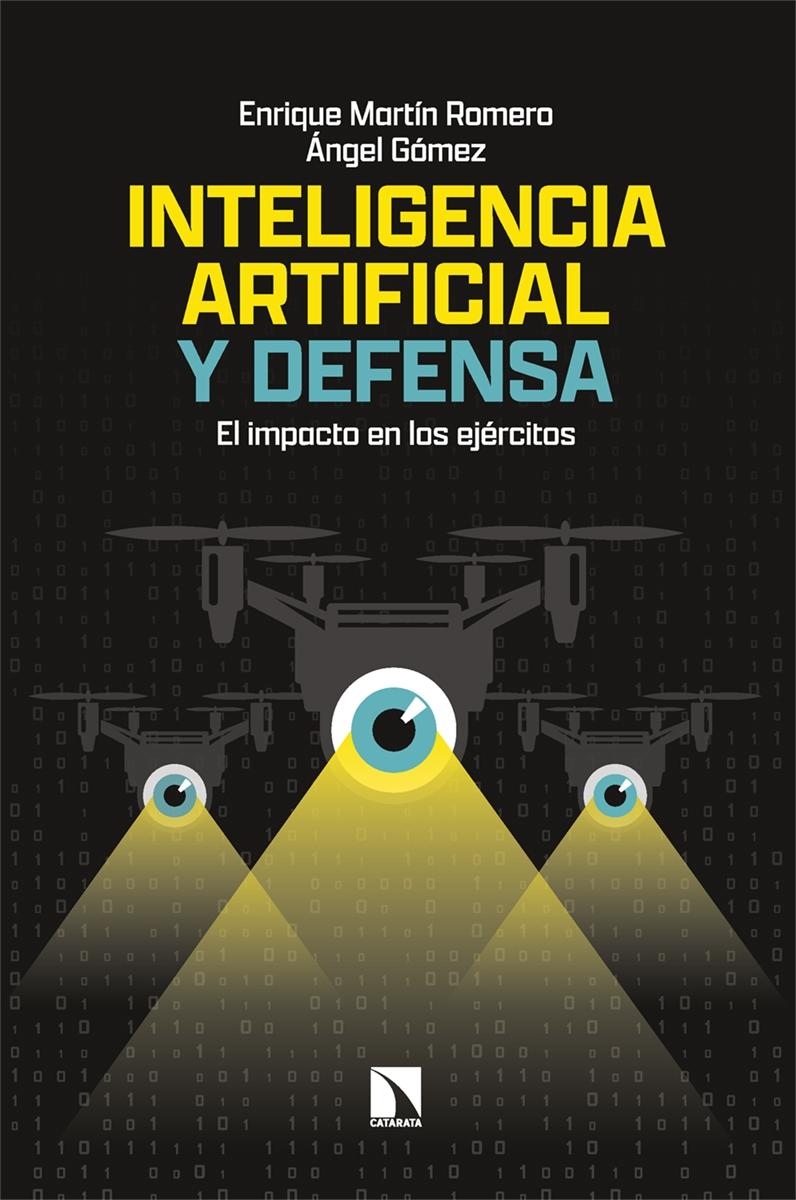 Inteligencia artificial y defensa "El impacto en los ejércitos"