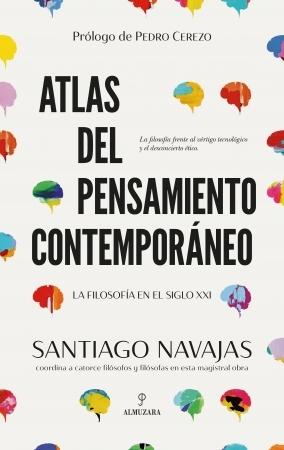 Atlas del pensamiento contemporáneo "La filosofía en el siglo XXI"
