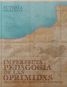 Imperfecta pedagogía de lxs oprimidxs