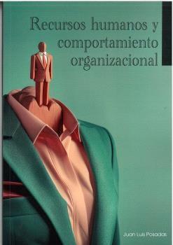 Recursos humanos y comportamiento organizacional