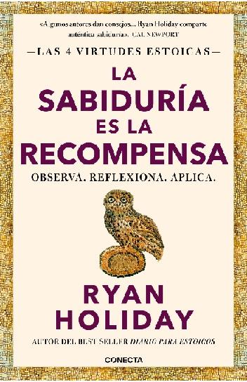 La sabiduría es la recompensa "Observa. Reflexiona. Aplica"