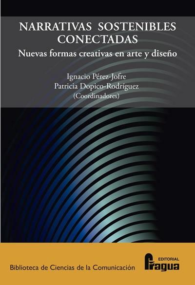 Narrativas sostenibles conectadas "Nuevas formas creativas en arte y diseño"