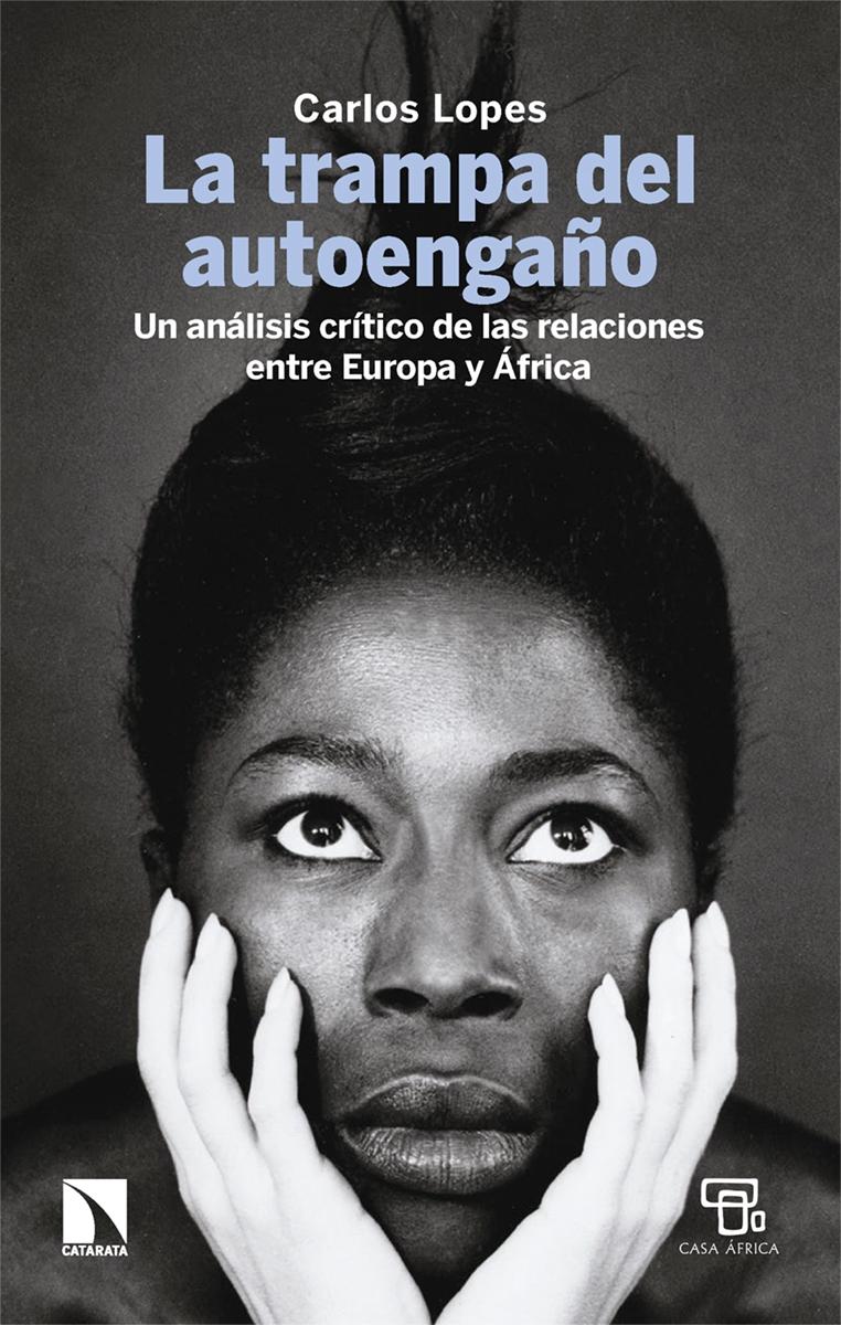 La trampa del autoengaño "Un análisis crítico de las relaciones entre Europa y África"