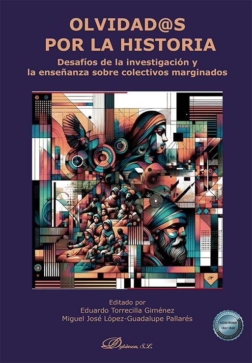 Olvidad@s por la historia "Desafíos de la investigación y la enseñanza sobre colectivos marginados"