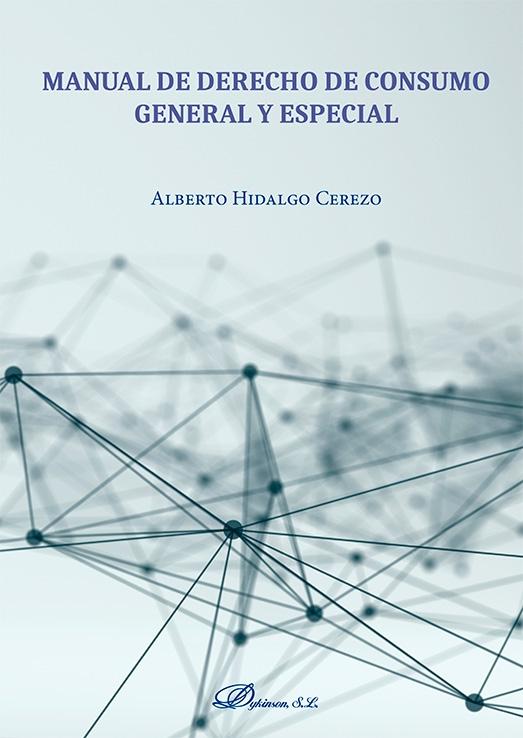 Manual de derecho de consumo "General y especial"