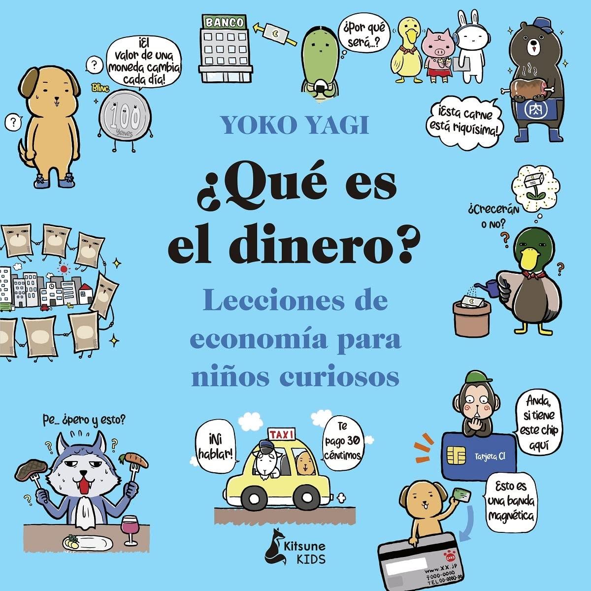 ¿Qué es el dinero? "Lecciones de economía para niños curiosos"