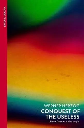 Conquest of the Useless "Fever Dreams in the Jungle"