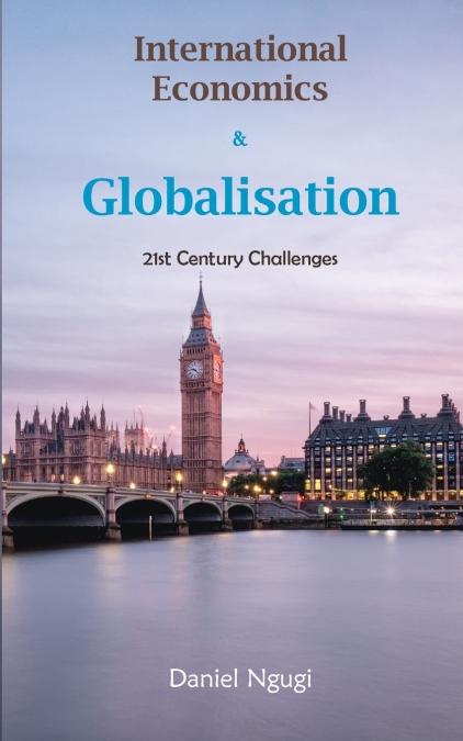 International Economics and Globalisation "21st Century Challenges"