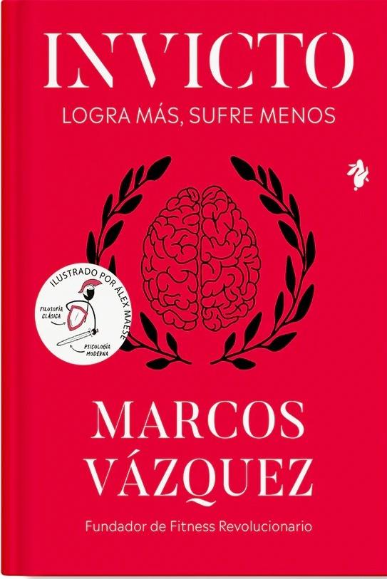 Invicto (edición ilustrada) "logra más, sufre menos"