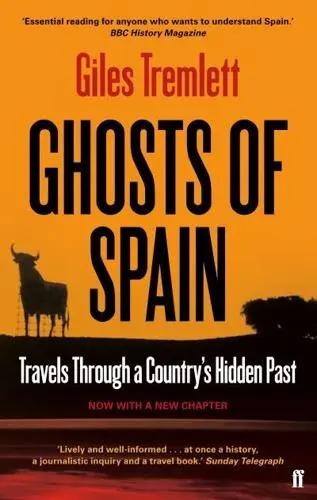 Ghosts Of Spain "Travels Through a Country's Hidden Past"