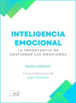 Inteligencia Emocial "La importancia de gestionar las emociones"