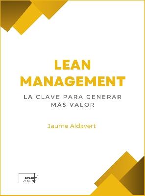 Lean management "La clave para generar más valor"