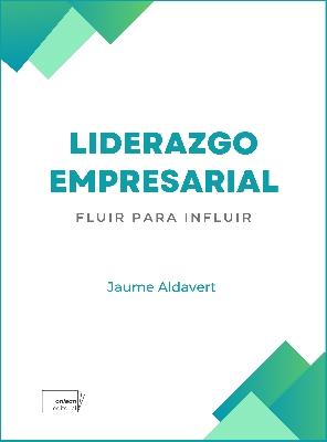 Liderazgo empresarial "Fluir para influir"