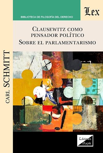 Clausewitz como pensador político "Sobre el parlamentarismo"