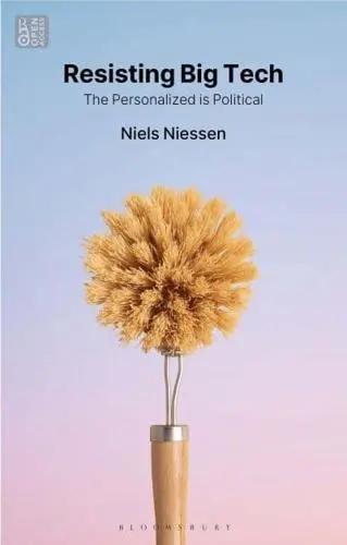 Resisting Big Tech "The Personalized Is Political"