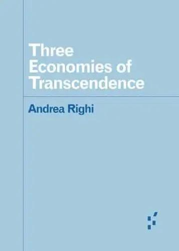 Three Economies of Transcendence