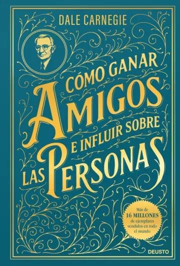 Como ganar amigos e influir sobre las personas