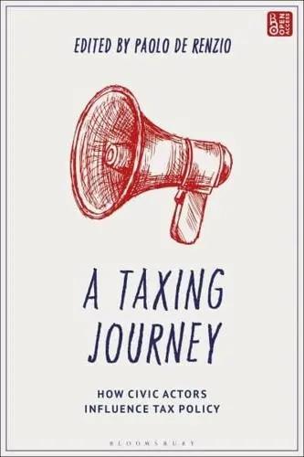 A Taxing Journey "How Civic Actors Influence Tax Policy"