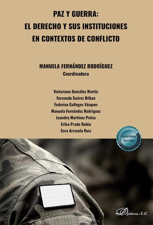 Paz y guerra: el derecho y sus instituciones en contextos de conflicto