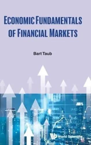 Economic Fundamentals of Financial Markets