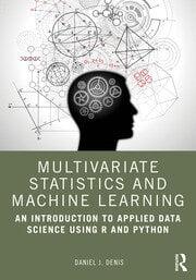 Multivariate Statistics and Machine Learning "An Introduction to Applied Data Science Using R and Python"