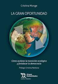 La gran oportunidad "Cómo acelerar la transición ecológica y fortalecer la democracia"