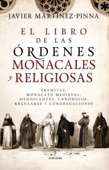 El libro de las órdenes monacales y religiosas
