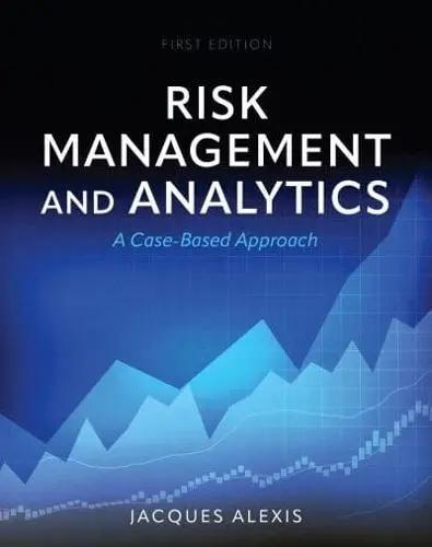 Risk Management and Analytics "A Case-Based Approach"