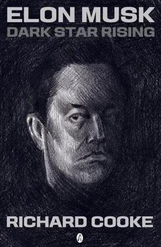 Elon Musk "Dark Star Rising"