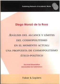 Análisis del alcance y límites del cosmopolitismo en el momento actual "Una propuesta de cosmopolitismo ético-político"