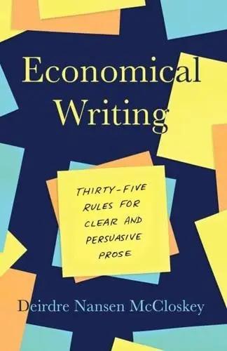 Economical Writing "Thirty-Five Rules for Clear and Persuasive Prose"