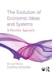 The Evolution of Economic Ideas and Systems "A Pluralist Approach"