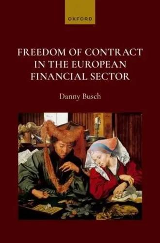 Freedom of Contract in the European Financial Sector