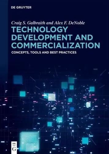 Technology Development and Commercialization "Concepts, Tools and Best Practices"