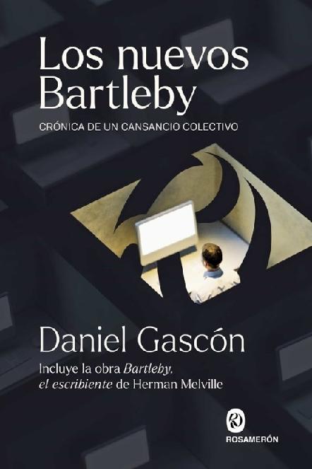 Los nuevos Bartleby "Crónica de un cansancio colectivo"