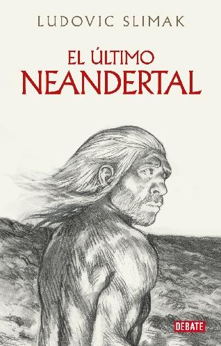 El último Neandertal