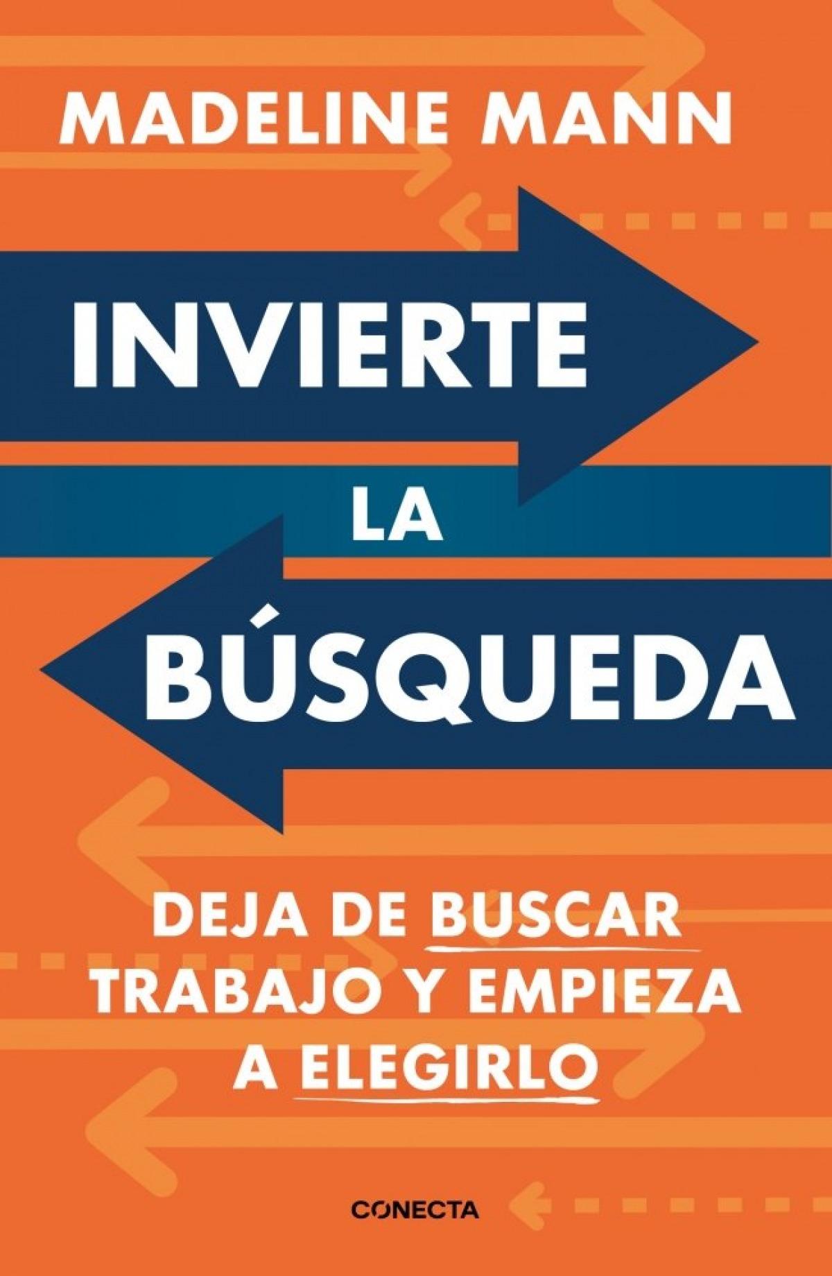 Invierte la búsqueda "Deja de buscar trabajo y empieza a elegirlo"