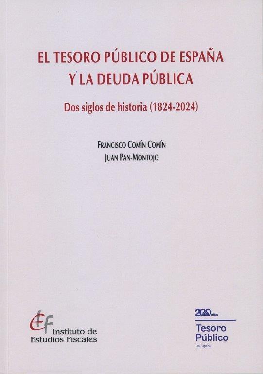 El Tesoro Público de España y la deuda pública "Dos siglos de historia (1824-2024)"